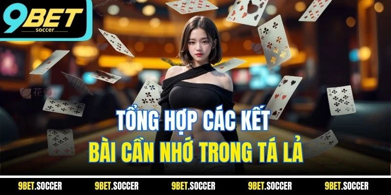 Tổng hợp các kết bài cần nhớ trong tá lả